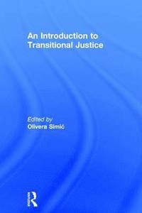 An Introduction to Transitional Justice (inbunden)