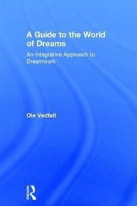 A Guide to the World of Dreams (inbunden)