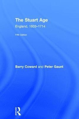 The Stuart Age (inbunden)
