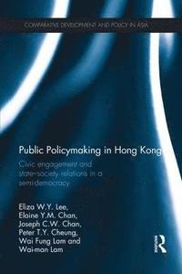 Public Policymaking in Hong Kong (häftad)