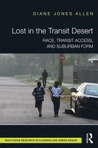 Lost in the Transit Desert (inbunden)