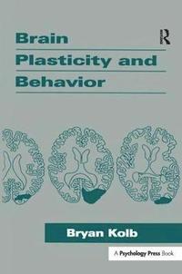 Brain Plasticity and Behavior (häftad)