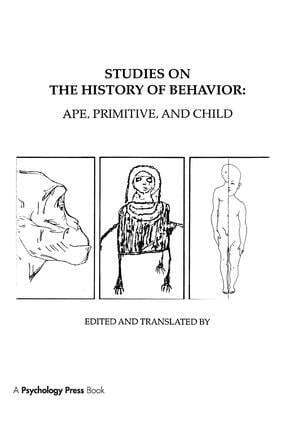 Studies on the History of Behavior L S Vygotsky, A R Luria, Jane