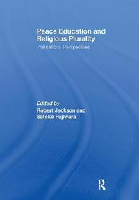 Peace Education and Religious Plurality (häftad)