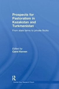 Prospects for Pastoralism in Kazakstan and Turkmenistan (hftad)