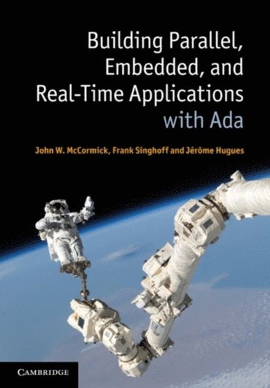 Building Parallel, Embedded, and Real-Time Applications with Ada (e-bok)