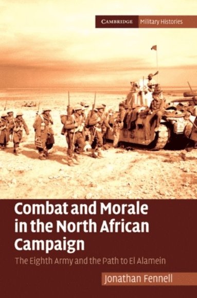 Combat and Morale in the North African Campaign (e-bok)