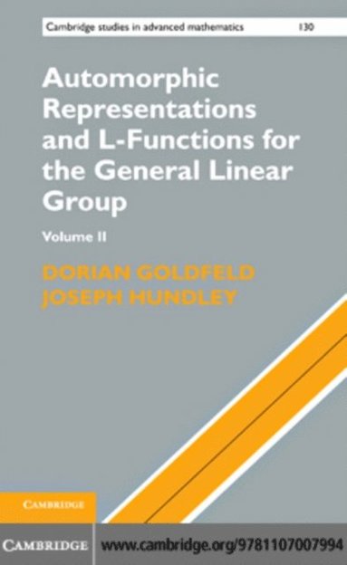 Automorphic Representations and L-Functions for the General Linear Group: Volume 2 (inbunden)