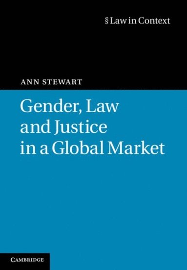 Gender, Law and Justice in a Global Market (h�ftad)