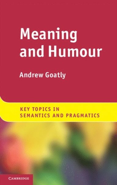 Meaning and Humour (inbunden)