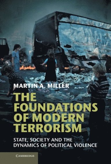 Foundations of Modern Terrorism (e-bok)