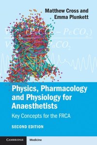 Physics, Pharmacology and Physiology for Anaesthetists (e-bok)