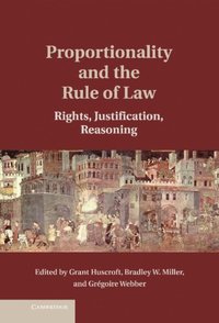 Proportionality and the Rule of Law (e-bok)