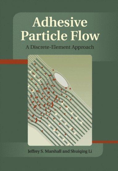 Adhesive Particle Flow (häftad)