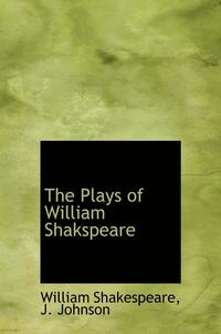 The Plays of William Shakspeare (inbunden)