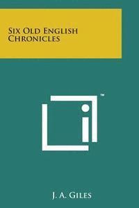 Six Old English Chronicles (hftad)