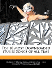Top 10 Most Downloaded Itunes Songs Of A - Dana Rasmussen - Häftad (9781170062753) | Bokus