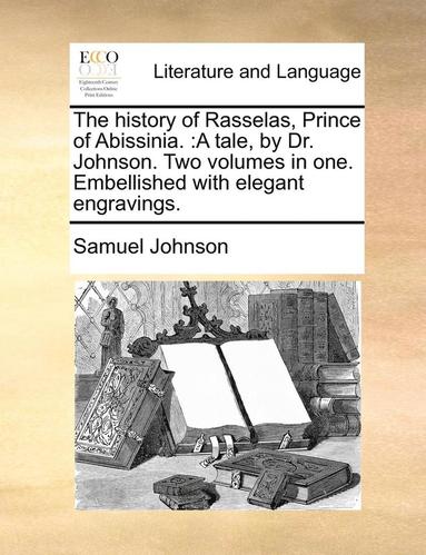 The History of Rasselas, Prince of Abissinia. (hftad)