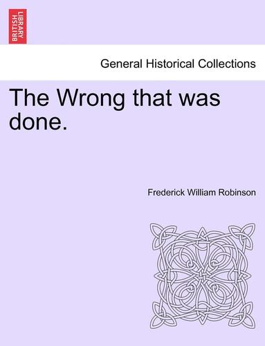 The Wrong That Was Done. (inbunden)
