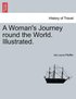 Woman's Journey Round the World. Illustrated.
