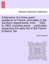 Narrative of a Three Years' Residence in France, Principally in the Southern Departments, from ... 1802 to 1805