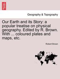 Our Earth and Its Story (hftad)