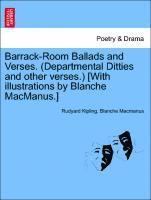 Barrack-Room Ballads and Verses. (Departmental Ditties and Other Verses.) [With Illustrations by Blanche MacManus.] (häftad)