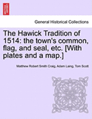 The Hawick Tradition of 1514 (hftad)