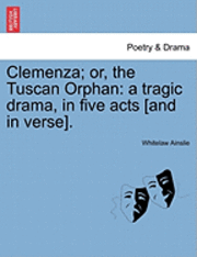 Clemenza; Or, the Tuscan Orphan (hftad)