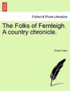Folks of Fernleigh. a Country Chronicle.
