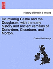 Drumlanrig Castle and the Douglases (hftad)