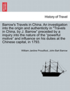 Barrow's Travels in China. an Investigation Into the Origin and Authenticity in Travels in China, by J. Barrow Preceded by a Inquiry Into the Nature of the Powerful Motive and Influence on His Duties