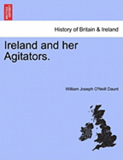 Ireland and Her Agitators. (hftad)