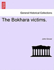 The Bokhara Victims. (hftad)