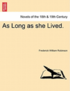 As Long as She Lived.