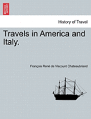 Travels in America and Italy. (hftad)