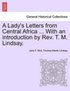Lady's Letters from Central Africa ... with an Introduction by REV. T. M. Lindsay.