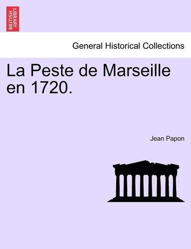 La Peste de Marseille En 1720. (häftad)