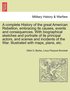complete History of the great American Rebellion, embracing its causes, events and consequences. With biographical sketches and portraits of its principal actors, and scenes and incidents of the Wa...