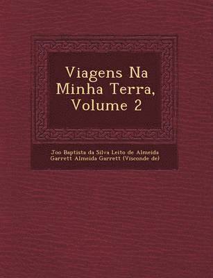 Viagens Na Minha Terra, Volume 2 (inbunden)