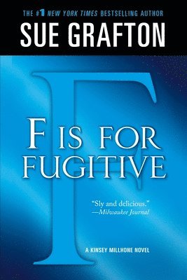 F Is for Fugitive: A Kinsey Millhone Mystery (h�ftad)