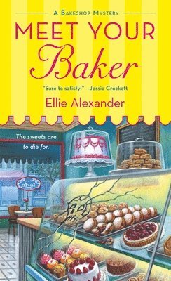 Meet Your Baker (h�ftad)