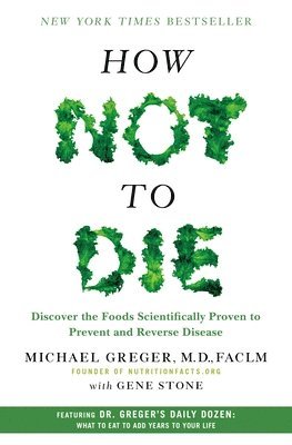 How Not to Die (häftad)