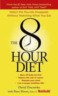The 8-Hour Diet (häftad)