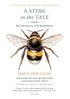 A Sting in the Tale: My Adventures with Bumblebees