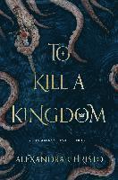 To Kill A Kingdom (inbunden)