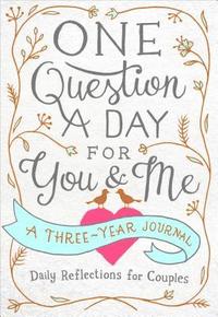 One Question a Day for You &; Me (inbunden)