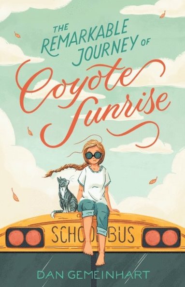 Remarkable Journey of Coyote Sunrise (häftad)