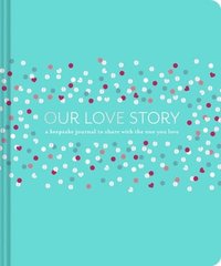 Our Love Story (inbunden)