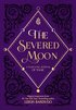Severed Moon A Yearlong Journal Of Magic
